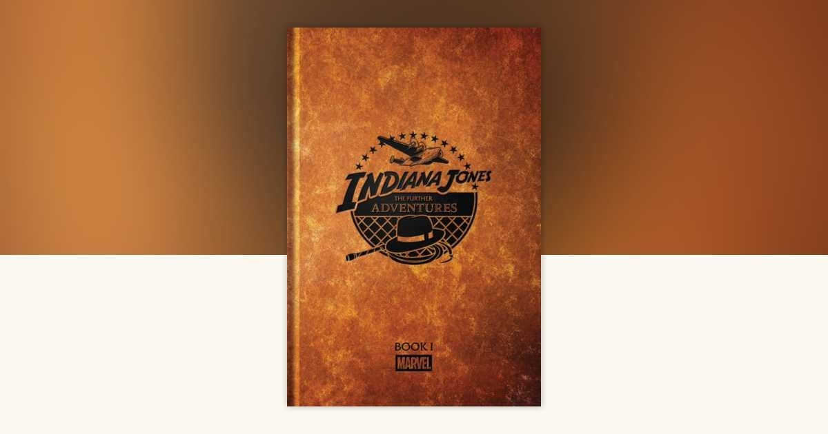 Cover art for Indiana Jones: The Further Adventures Book 1