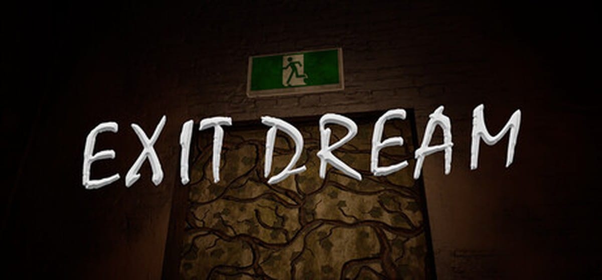 Promotional banner for Exit Dream on Steam
