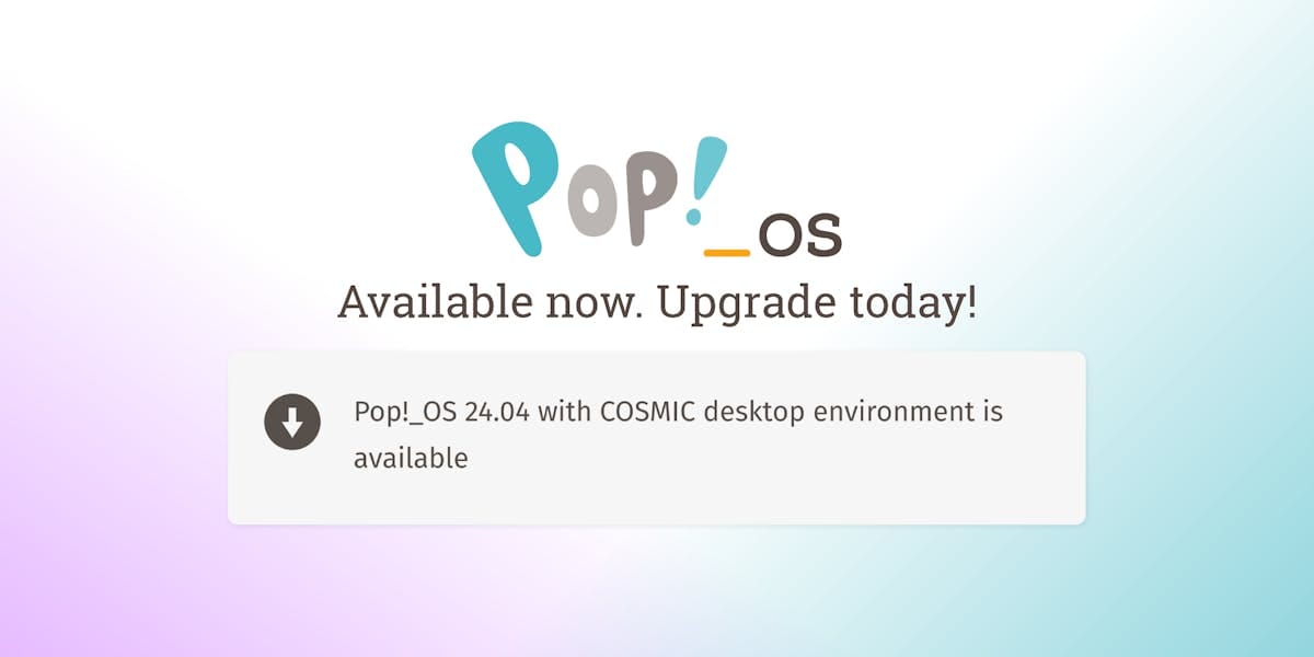 System76 just opened the Pop!_OS 24.04 upgrade path for 22.04 users