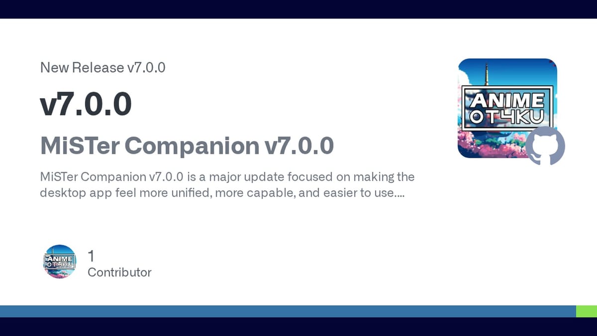 MiSTer Companion 7.0 makes managing your FPGA setup easier