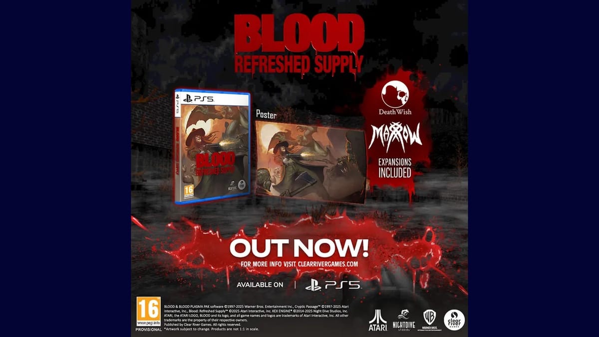 The physical PS5 edition of Blood: Refreshed Supply is out now