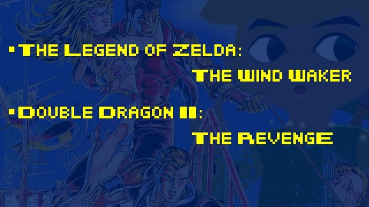 Retro Game Club: The Legend of Zelda: The Wind Waker, Double Dragon II: The Revenge