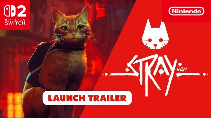 Thumbnail for: Stray | Switch 2 Launch Trailer