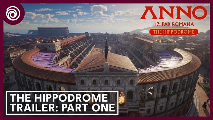 Thumbnail for: Anno 117: Pax Romana - The Hippodrome Trailer: Part One