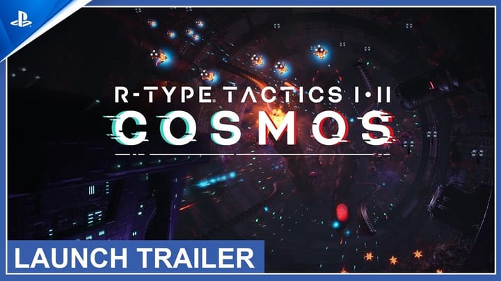 Thumbnail for: R-Type Tactics I • II Cosmos - Launch Trailer | PS5 & PS4 Games