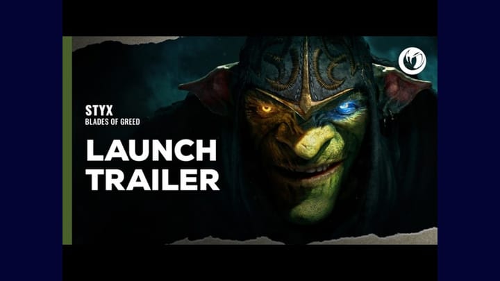 Thumbnail for: Styx: Blades of Greed | Launch Trailer [GOG]