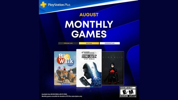 PlayStation Plus Monthly Games lineup for August featuring Dying Light 2 Stay Human, Big Walk, and Signalis