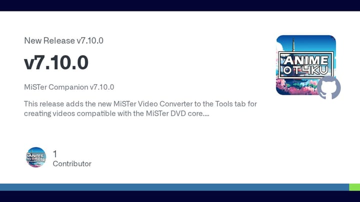 Anime0t4ku MiSTer Companion v7.10.0 release banner