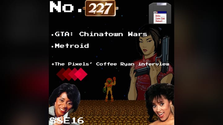 Retro Game Club: GTA: Chinatown Wards, Metroid - The Pixels' Games with Coffee